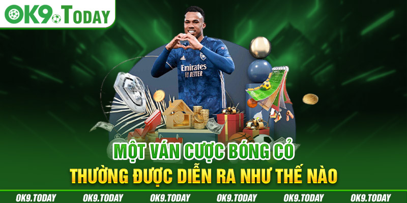 Kèo Bóng Cỏ Là Gì - Luật Chơi Kèo Ăn Tại Nhà Cái OK9 2 Một ván cược bóng cỏ thường được diễn ra như thế nào